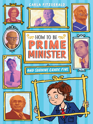 cover image of How to Be Prime Minister and Survive Grade Five